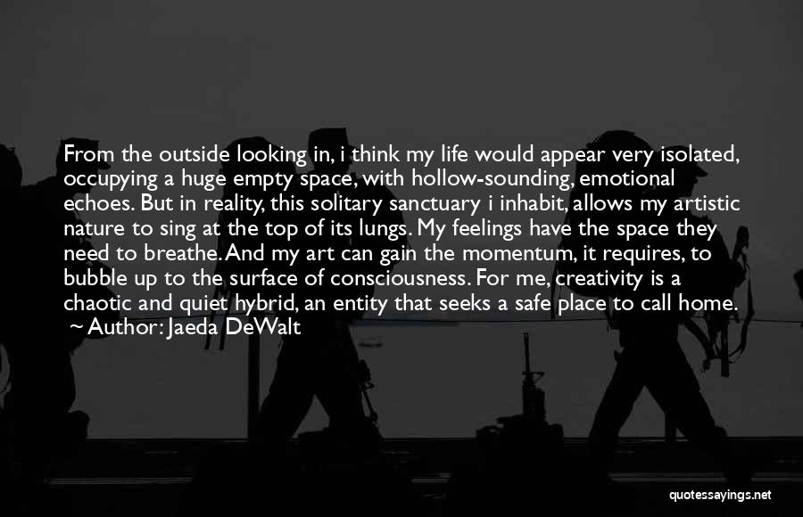 Jaeda DeWalt Quotes 1819697