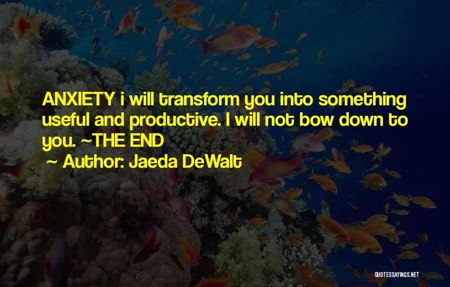 Jaeda DeWalt Quotes 266172