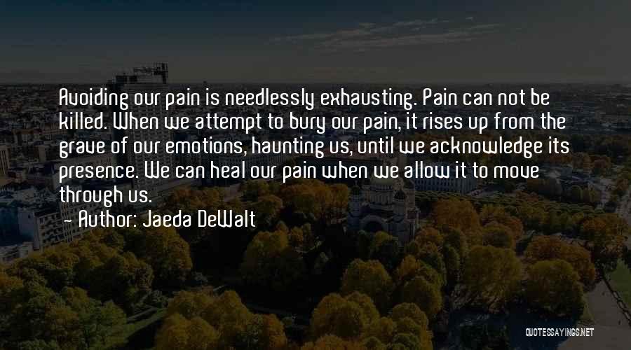 Jaeda DeWalt Quotes 541487