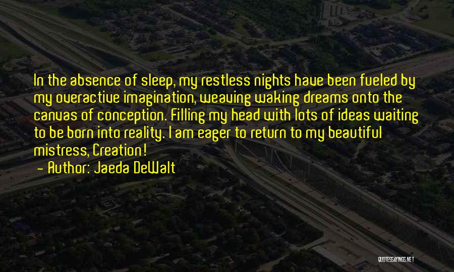 Jaeda DeWalt Quotes 826318