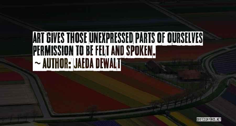 Jaeda DeWalt Quotes 827835