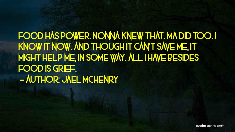 Jael McHenry Quotes 1119468