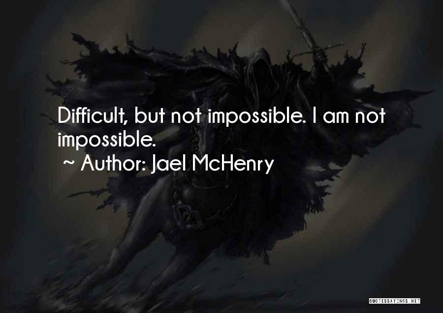 Jael McHenry Quotes 393205