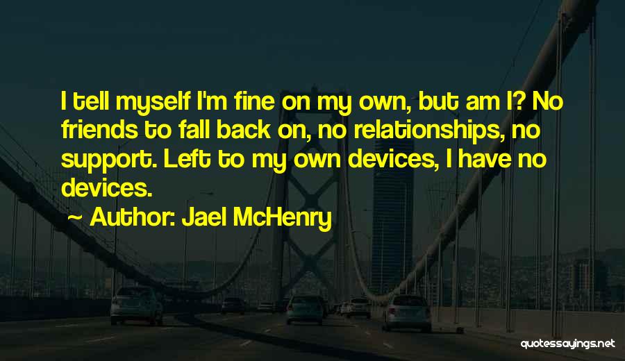 Jael McHenry Quotes 881080