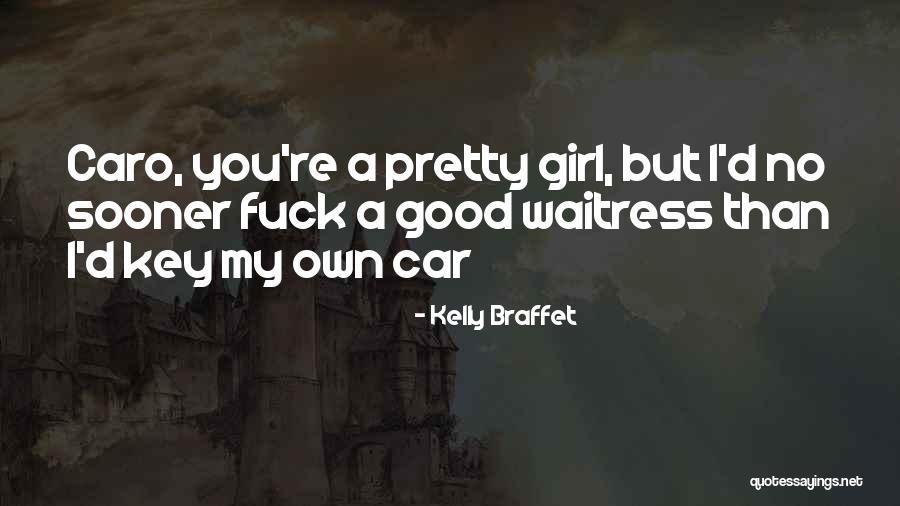 Jaensch V Quotes By Kelly Braffet Jaensch V Quotes By Kelly Braffet