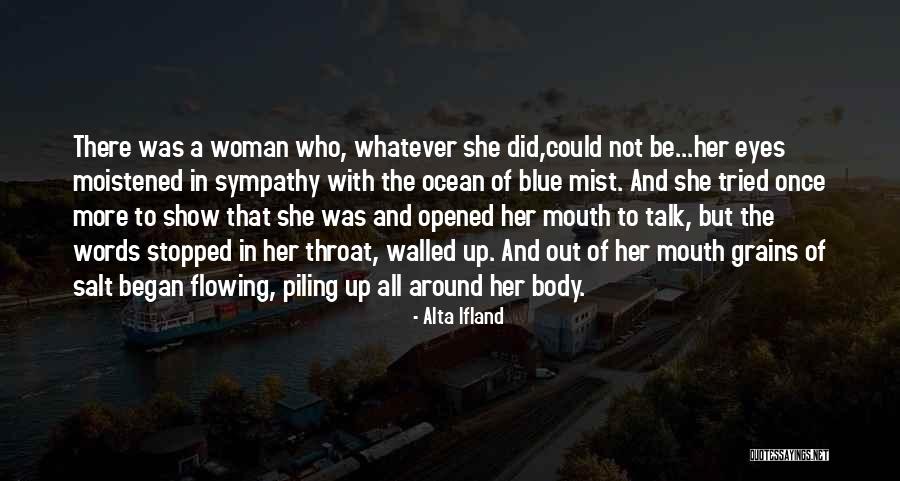 Jaesa Willsaam Quotes By Alta Ifland Jaesa Willsaam Quotes By Alta Ifland