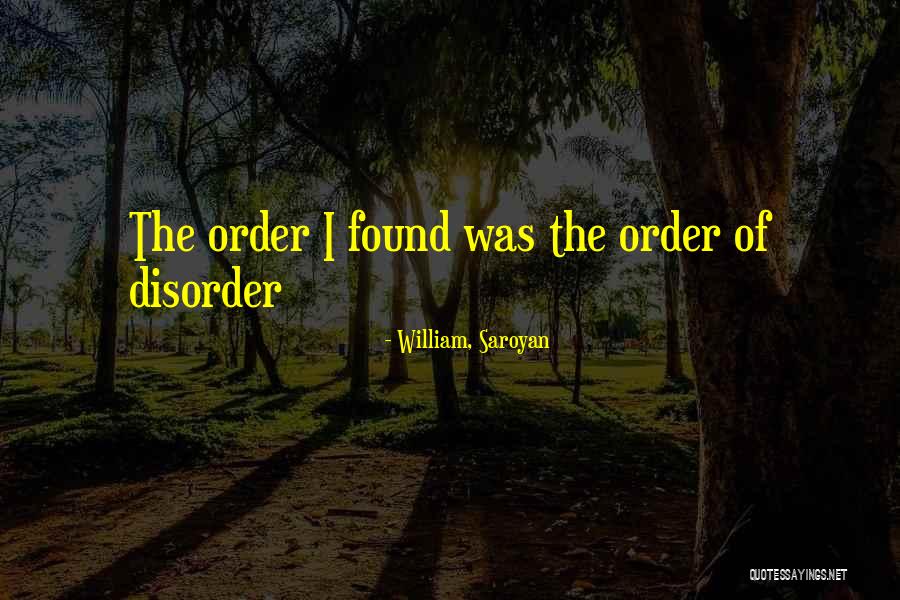Jaesa Willsaam Quotes By William, Saroyan Jaesa Willsaam Quotes By William, Saroyan