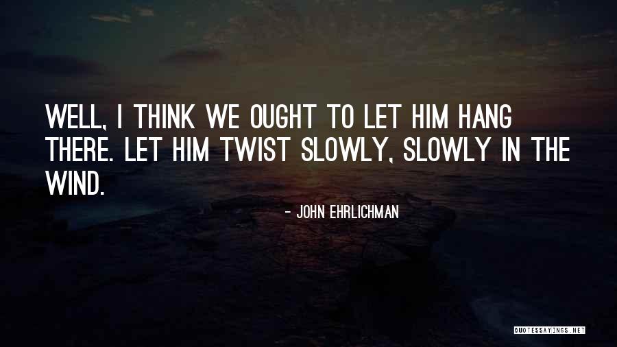 Jaffet Homes Quotes By John Ehrlichman Jaffet Homes Quotes By John Ehrlichman