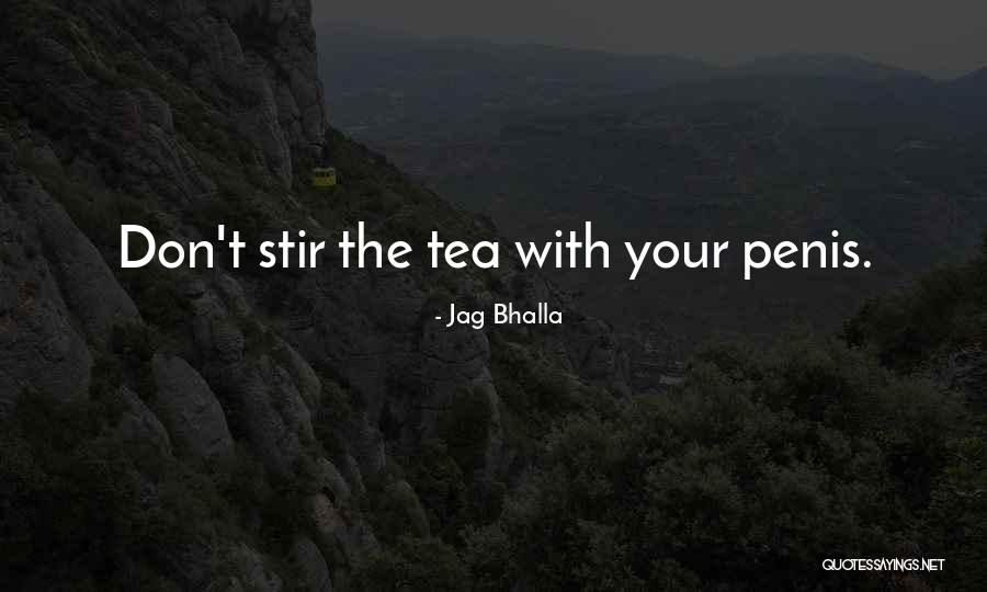 Jag Bhalla Quotes 1914357