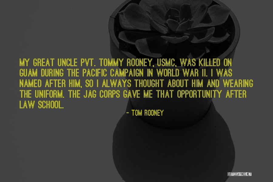 Jag Corps Quotes By Tom Rooney