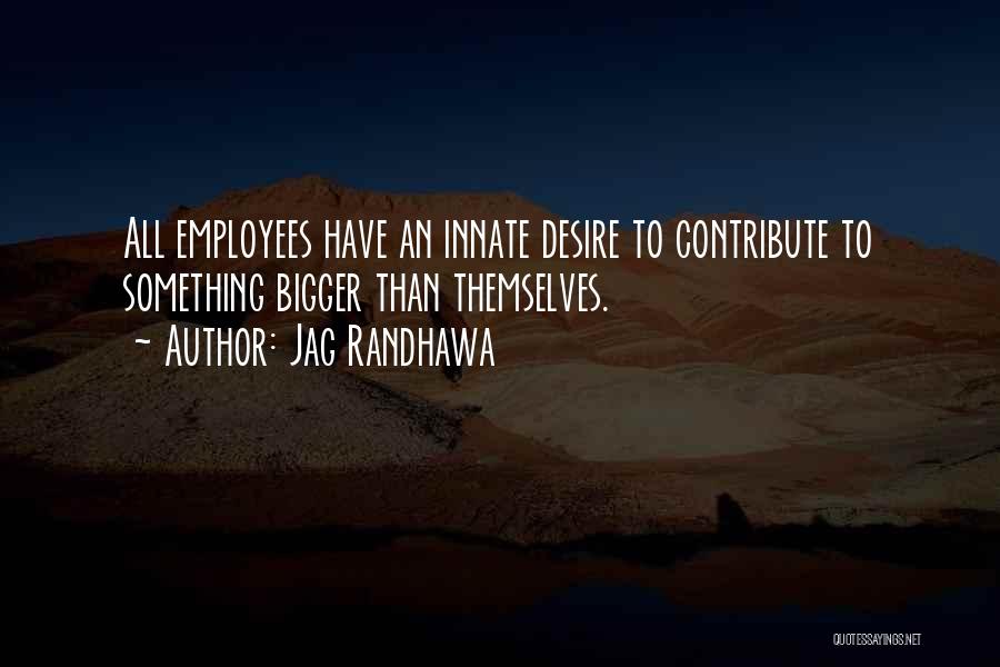 Jag Randhawa Quotes 1759650