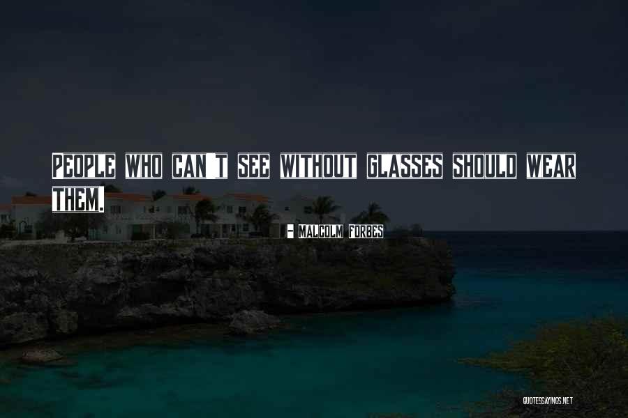 Jagaciak Barcelona Quotes By Malcolm Forbes