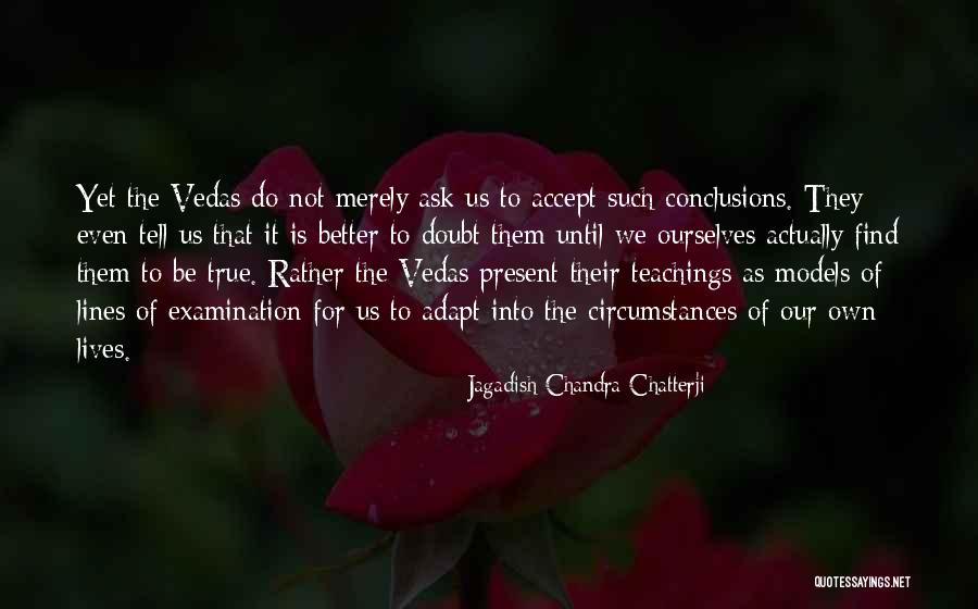 Jagadish Chandra Chatterji Quotes 1548811 Jagadish Chandra Chatterji Quotes 1548811