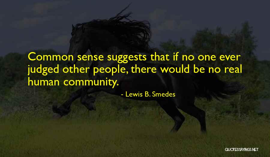 Jagannadh Quotes By Lewis B. Smedes Jagannadh Quotes By Lewis B. Smedes