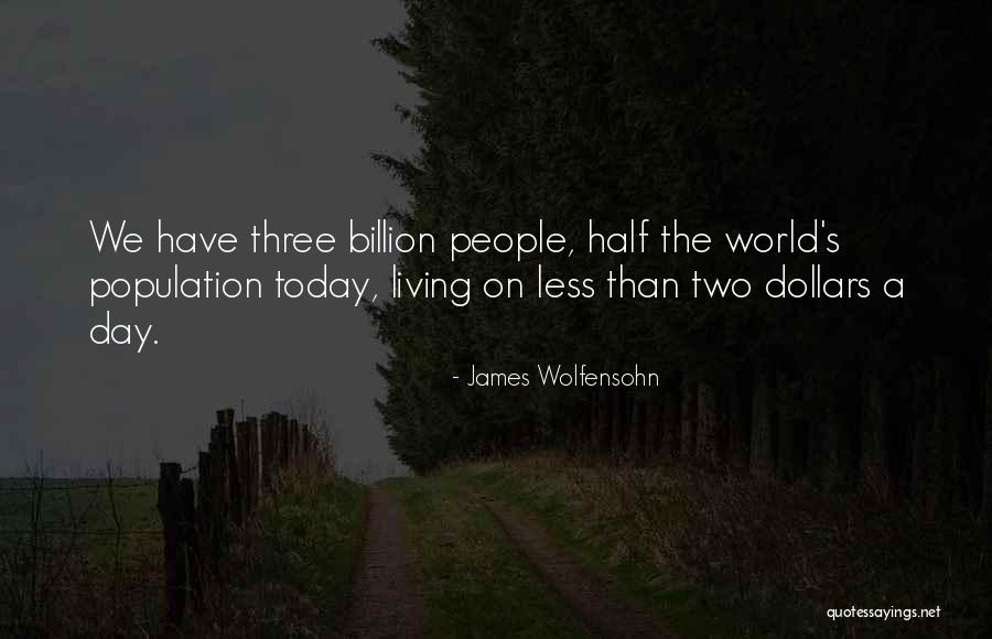 Jagannadh Satyavolu Quotes By James Wolfensohn Jagannadh Satyavolu Quotes By James Wolfensohn