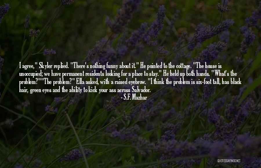Jagdip Patel Quotes By S.F. Mazhar Jagdip Patel Quotes By S.F. Mazhar