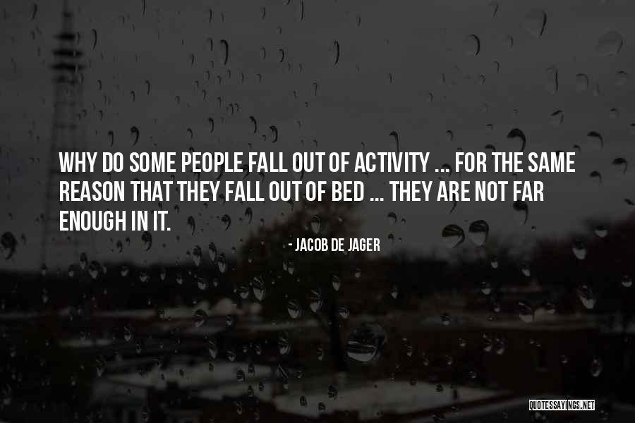 Jager Quotes By Jacob De Jager Jager Quotes By Jacob De Jager