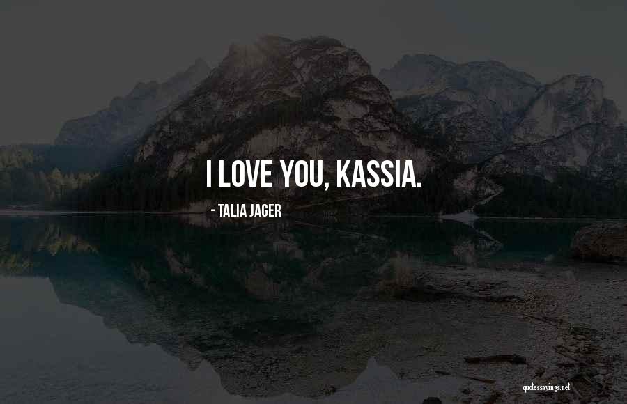Jager Quotes By Talia Jager Jager Quotes By Talia Jager