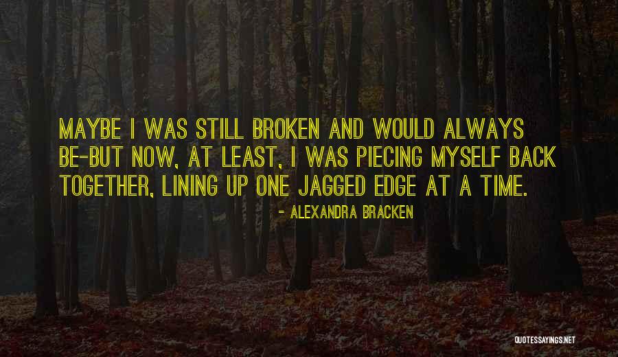 Jagged Quotes By Alexandra Bracken Jagged Quotes By Alexandra Bracken