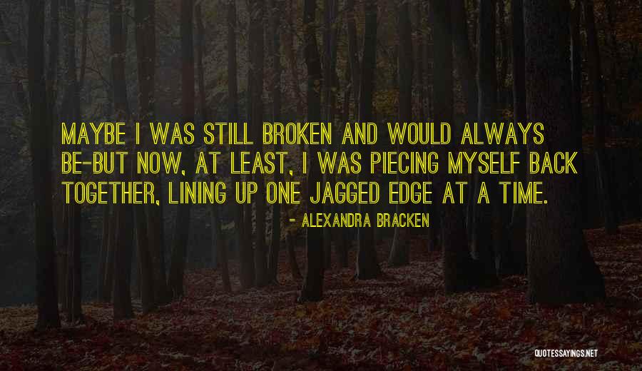 Jagged Quotes By Alexandra Bracken