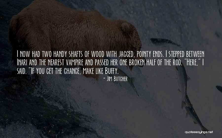 Jagged Quotes By Jim Butcher Jagged Quotes By Jim Butcher