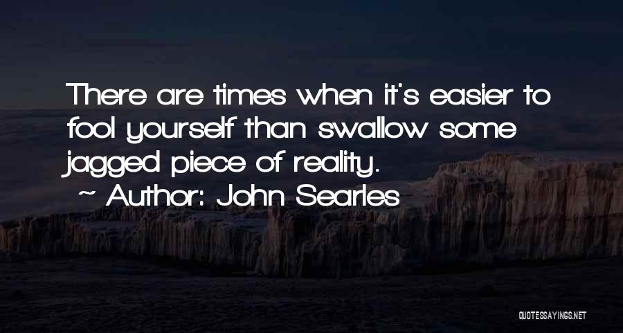 Jagged Quotes By John Searles