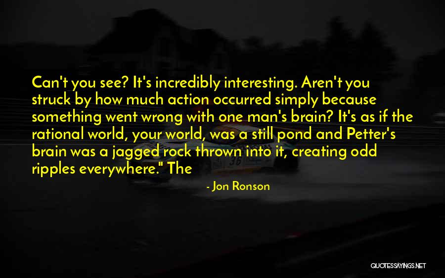 Jagged Quotes By Jon Ronson