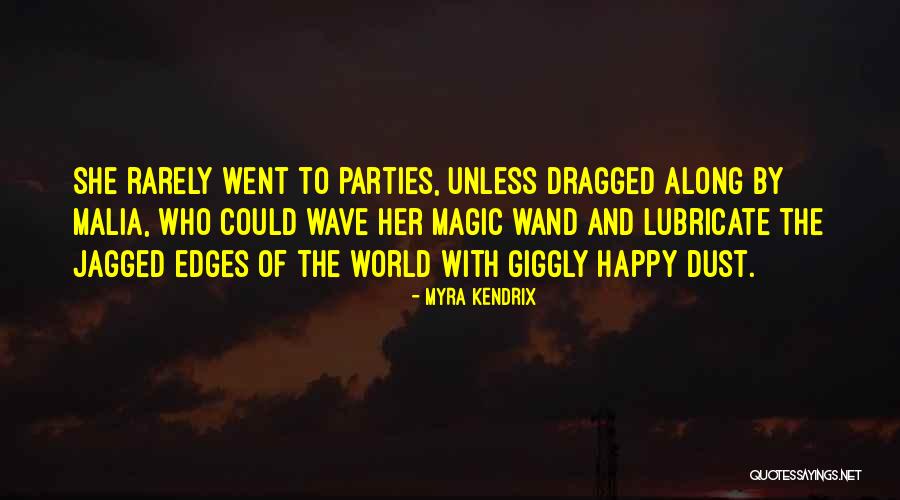 Jagged Quotes By Myra Kendrix