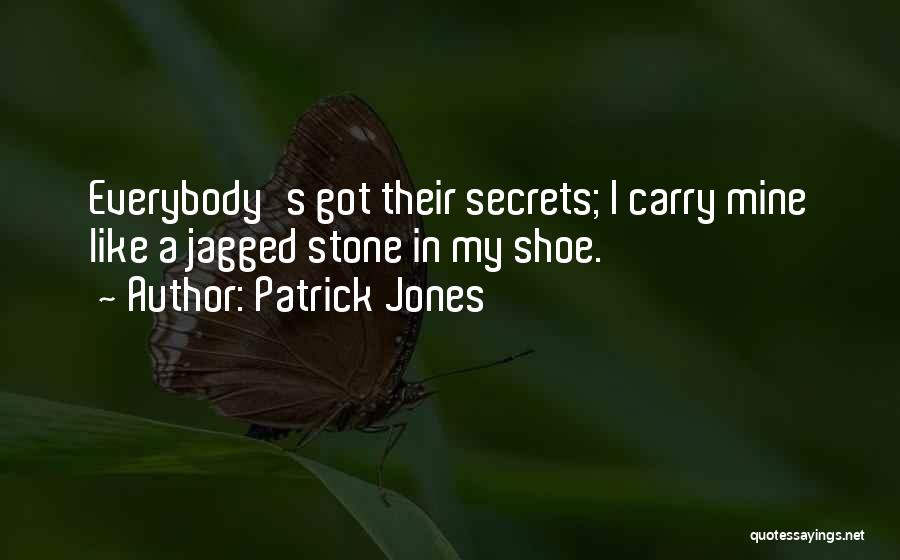 Jagged Quotes By Patrick Jones