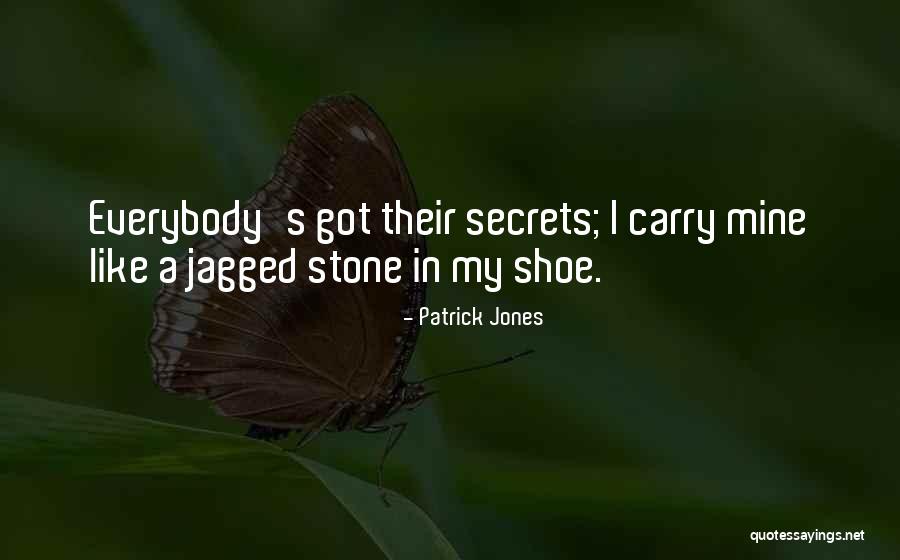 Jagged Quotes By Patrick Jones Jagged Quotes By Patrick Jones