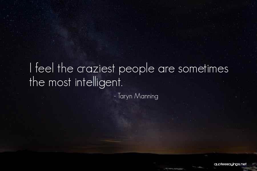 Jaggedness Principle Quotes By Taryn Manning Jaggedness Principle Quotes By Taryn Manning