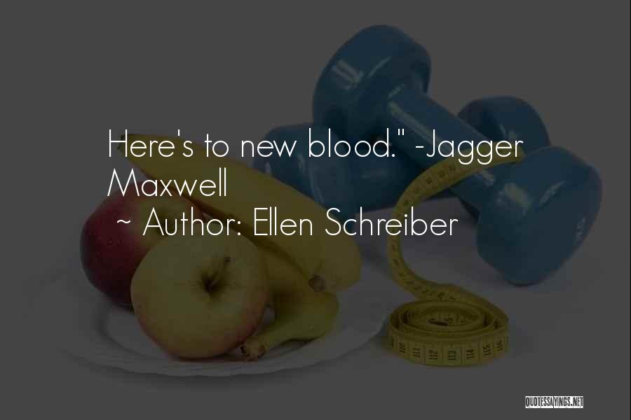 Jagger Maxwell Quotes By Ellen Schreiber