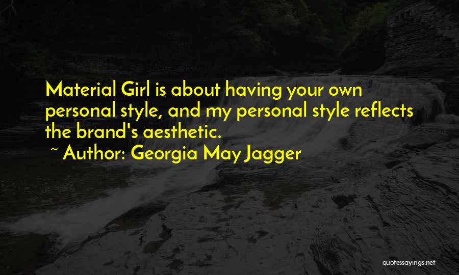 Jagger Quotes By Georgia May Jagger