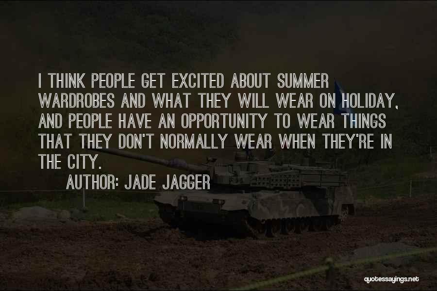 Jagger Quotes By Jade Jagger