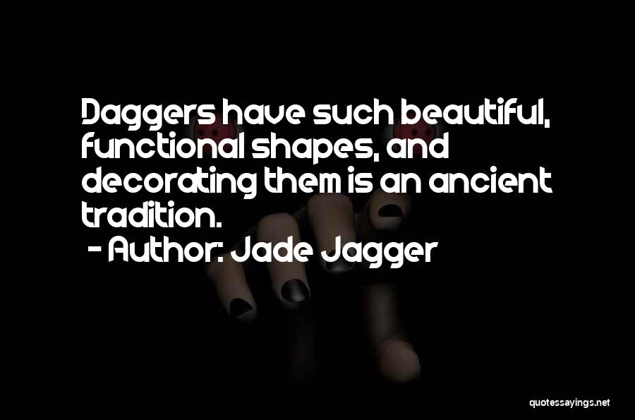 Jagger Quotes By Jade Jagger