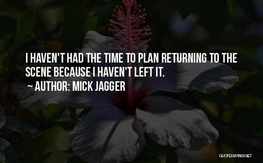 Jagger Quotes By Mick Jagger