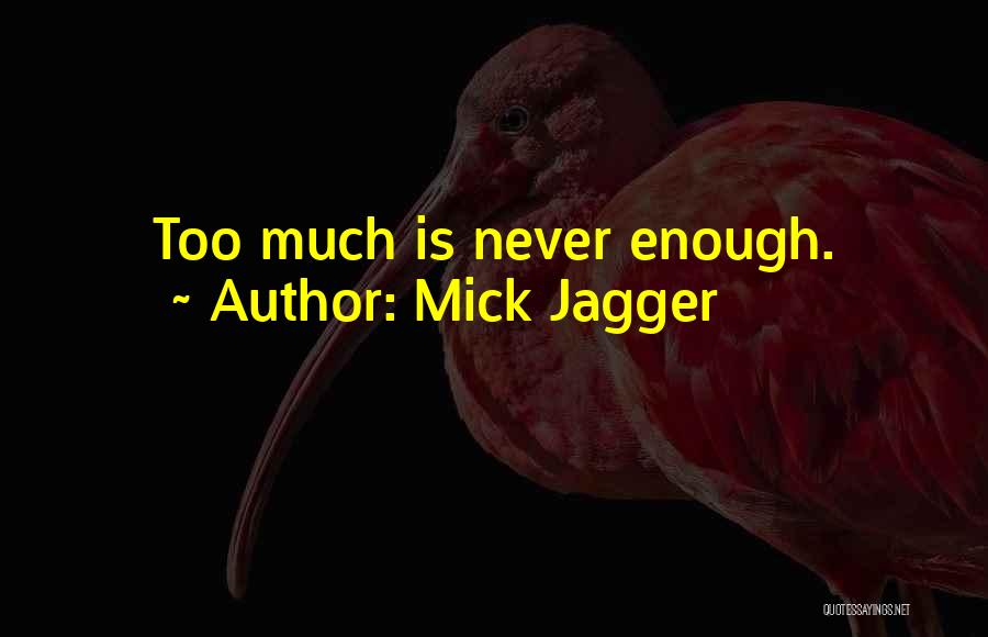 Jagger Quotes By Mick Jagger