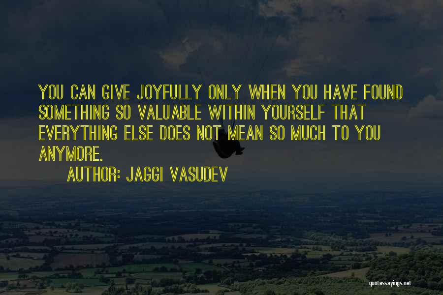 Jaggi Vasudev Quotes 1220425