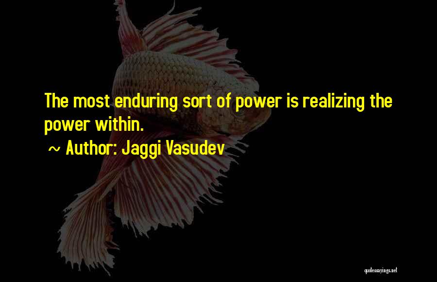 Jaggi Vasudev Quotes 1224863