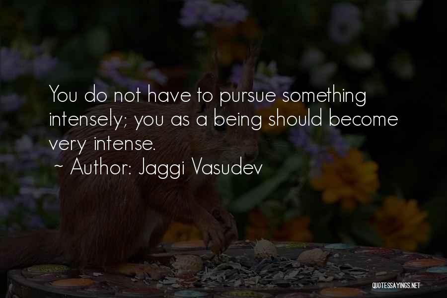 Jaggi Vasudev Quotes 1936516