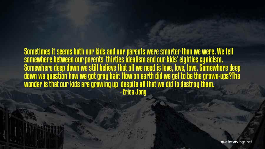 Jaggy Quotes By Erica Jong Jaggy Quotes By Erica Jong
