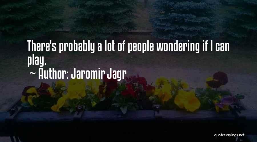 Jagr Quotes By Jaromir Jagr