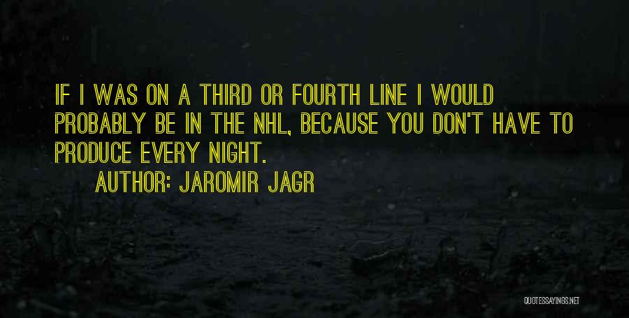 Jagr Quotes By Jaromir Jagr