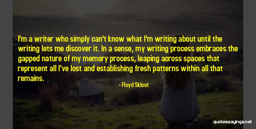 Jagraj Rai Quotes By Floyd Skloot Jagraj Rai Quotes By Floyd Skloot