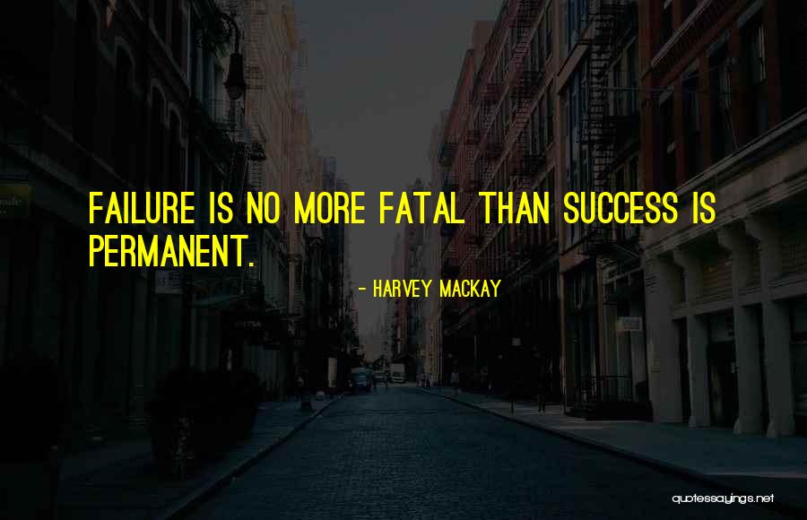 Jagroop Brar Quotes By Harvey MacKay Jagroop Brar Quotes By Harvey MacKay
