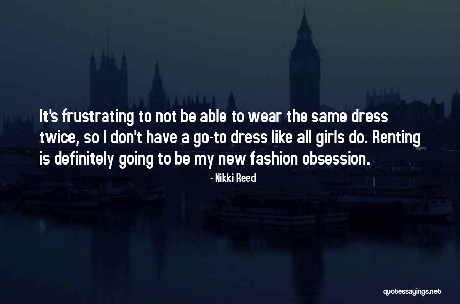 Jags Quotes By Nikki Reed Jags Quotes By Nikki Reed