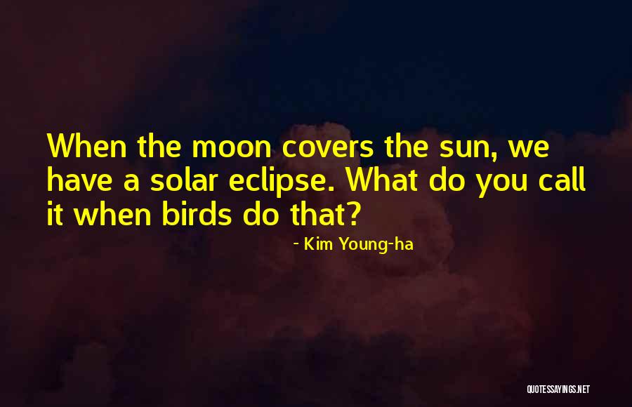Jagtap Nursery Quotes By Kim Young-ha Jagtap Nursery Quotes By Kim Young-ha