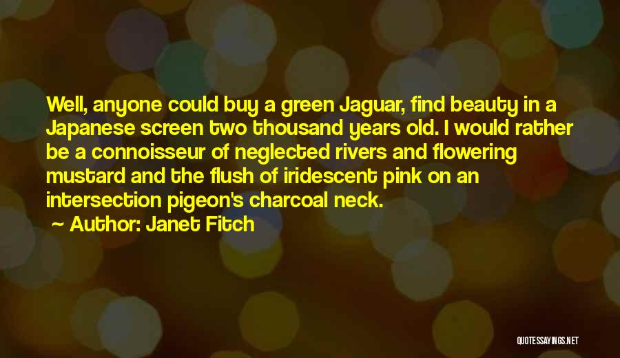 Jaguar Quotes By Janet Fitch