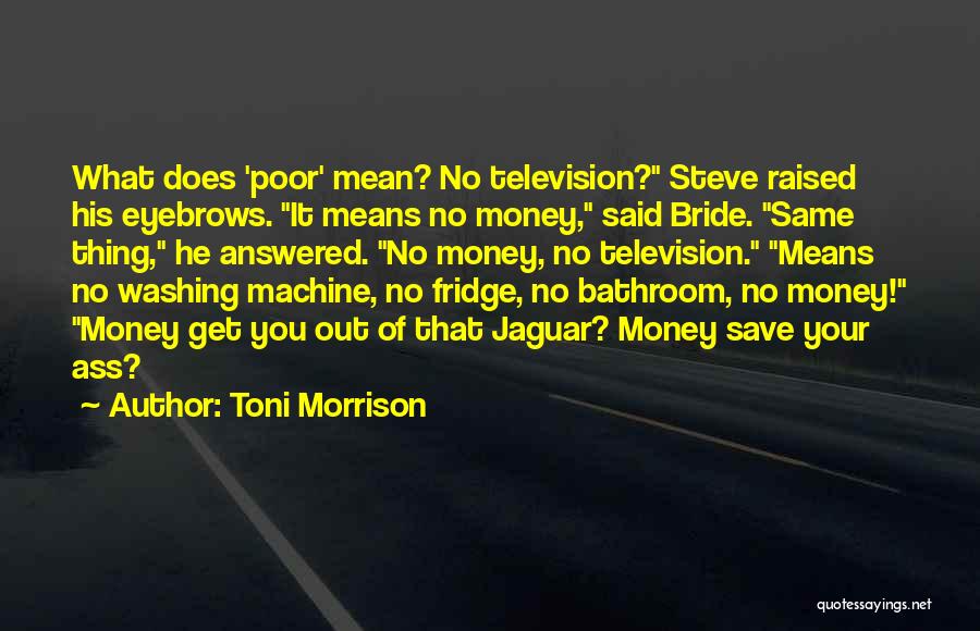 Jaguar Quotes By Toni Morrison