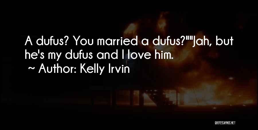 Jah Love Quotes By Kelly Irvin